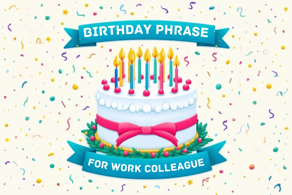 Birthday Phrase for Work Colleague