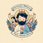 Versículos Bíblicos para Aniversário