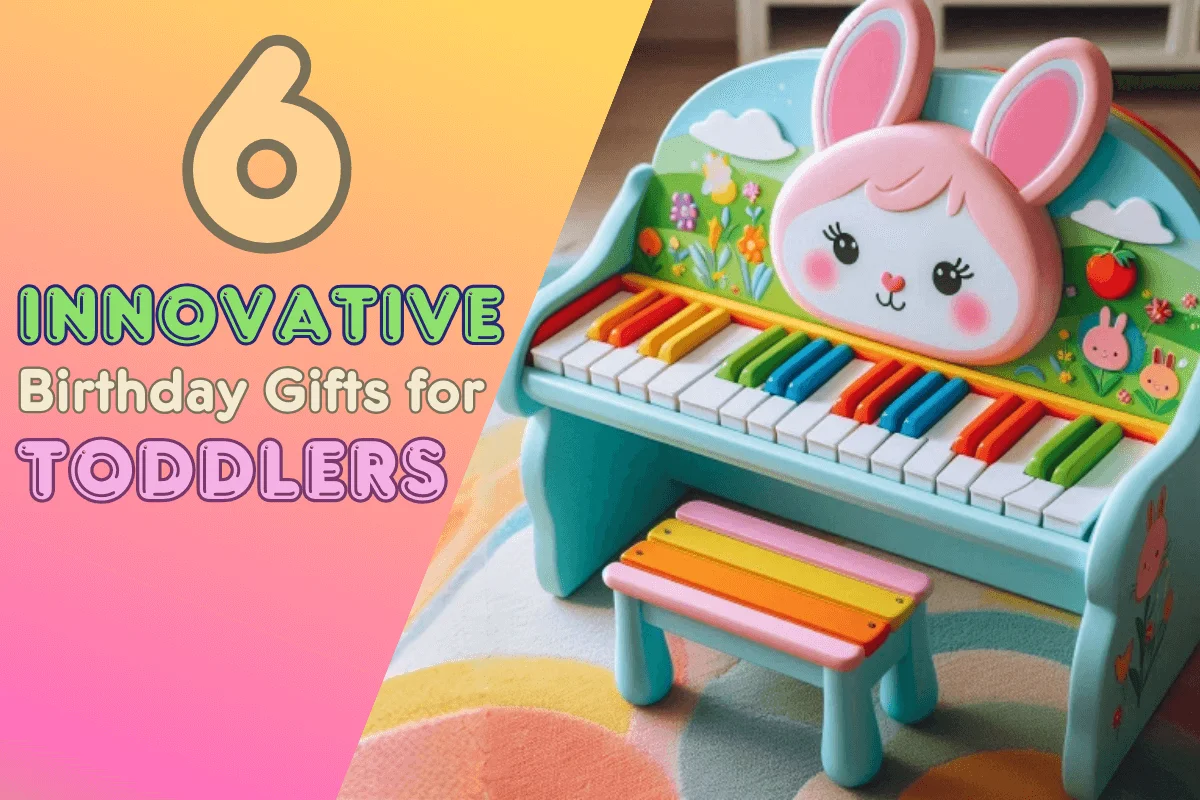 Birthday Gifts for Toddlers